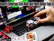 Cobalah Mengerti Beberapa Cara Main Judi Poker Online Yang Cukup Tepat